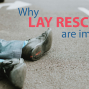 Lay Rescuers are important CPR